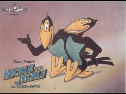 Heckle and Jeckle
